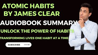 Atomic Habits by James Clear Audiobook Summary - Insights for Motivation | Knowledge With Aleem