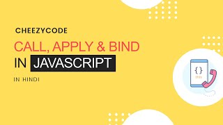 Call, Apply and Bind method in JavaScript Hindi | JavaScript Tutorials #23