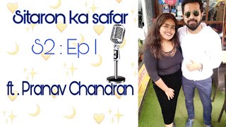 Sitaron Ka Safar S1:E1 - ft. Pranav Chandran