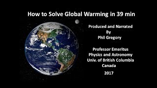 How to Solve Global Warming in 39 Minutes