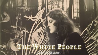 The White People by Arthur Machen (Part 2 of 2) #audiobook