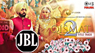Qismat 2 Title Track (JBL remix ) | Ammy Virk | Sargun Mehta | B Praak | Jaani |Tips Punjabi |23 Sep