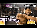 💥BUSS IT!! 💥Masi Rooc - Stick and Move Reaction - [RAYREACTS]