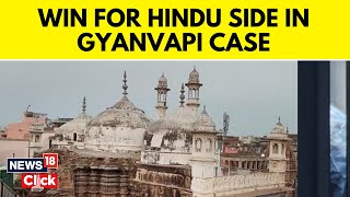 Gyanvapi Case: 'Win' for Hindu Side as Varanasi Court Says Plea for Worship Maintainable | News18