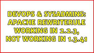 DevOps & SysAdmins: Apache RewriteRule working in 2.2.3, not working in 1.3.41