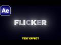 How to Make Text Flicker in After Effects