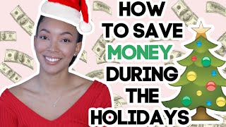 How To Save Money During The Holidays | Brittany Daniel