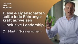 Diese 4 Eigenschaften sollte jede Führungskraft aufweisen - Inclusive Leadership