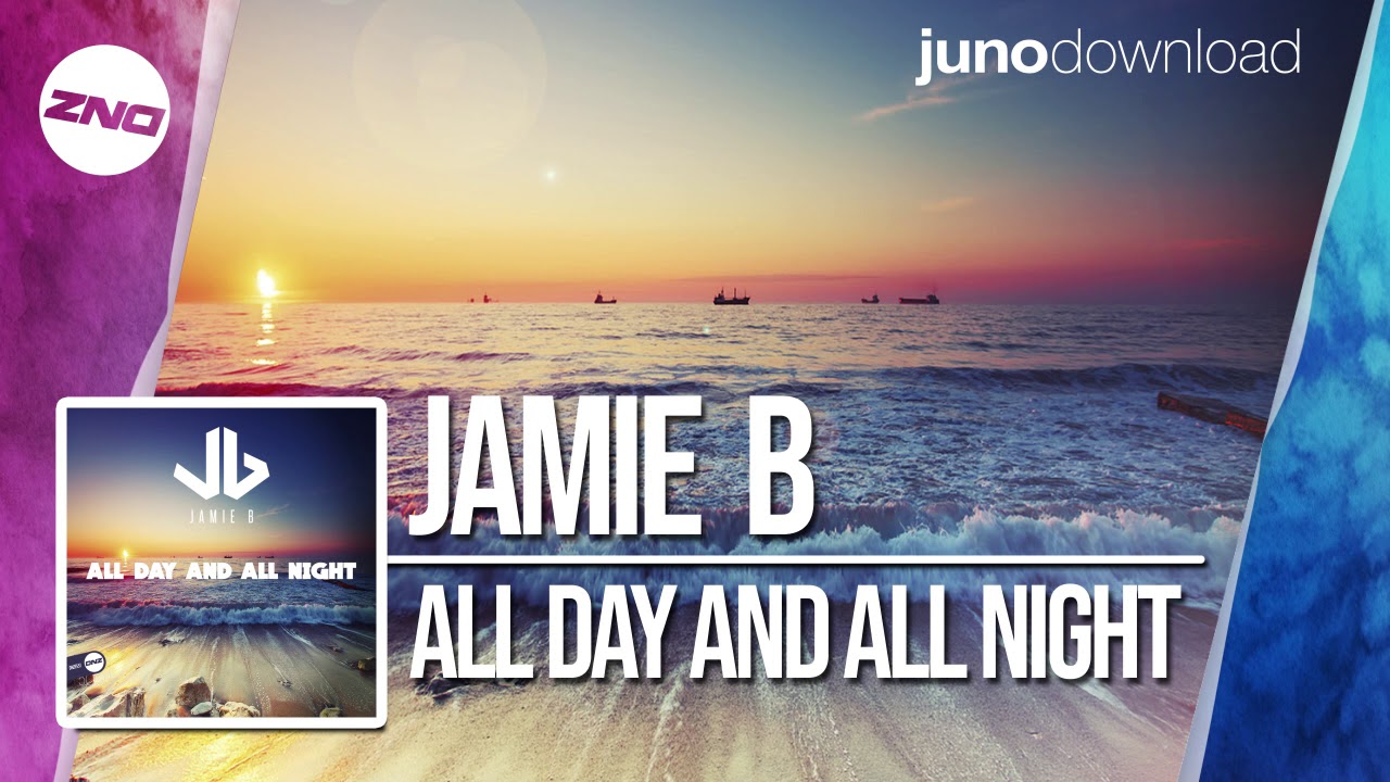 DNZF551 // JAMIE B - ALL DAY AND ALL NIGHT (Official Video DNZ Records ...