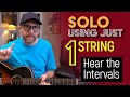 Solo using just 1 string!  A great way to HEAR the intervals - Guitar Lesson EP579