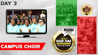 CAMPUS CHOIR MINISTRATION | MGBIDI 2025 | WHAT GOD HAS DETERMINED SHALL BE DONE | 04-01-2025 | DAY 3