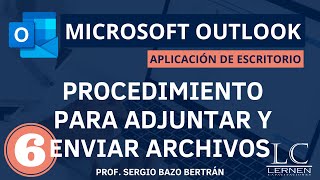 Cómo ADJUNTAR Y ENVIAR ARCHIVOS | Curso de MICROSOFT OUTLOOK | Parte 06