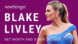 🆕net Worth Blake Lively Net Worth Blake Lively 2020 Video