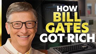 How Bill Gates Got Rich | How They Got Rich