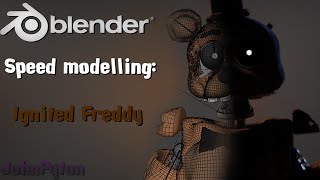 Speed Modelling: Ignited Freddy (Part 1)