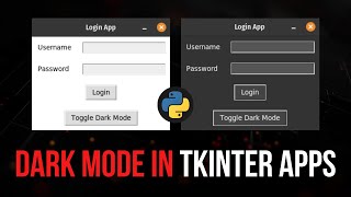 Dark Mode in Tkinter Applications Made Simple