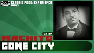 Machito - Gone City (1948)