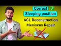 How to Sleep Comfortably After ACL Reconstruction & Meniscus Repair | Samrat Bhardwaj