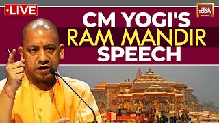 Yogi Adityanath Speech LIVE On Ram Mandir | Ram Mandir Inauguration LIVE | Ayodhya Ram Mandir LIVE
