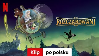 Rozczarowani (Sezon 4 Klip) | Zwiastun po polsku | Netflix