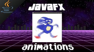 JavaFX animations 🎬