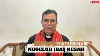 PEPALEM PUSUH 192 - NGGELUH IBAS KESAH