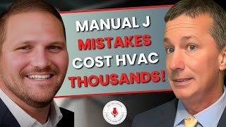 The Costly Mistake Contractors Make Without Manual J in HVAC Design with Phillip Kriegbaum