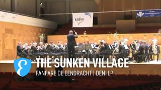 The Sunken Village by Fanfare De Eendracht Den Ilp (www.eendr8.nl)