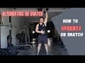 Alternating DB Snatch | How To Be Efficient & Fast | K Squared Fitness