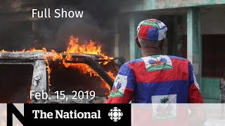 The National for February 15, 2019 — Trump's Emergency, Haiti Protests, Amber Alert Death