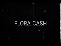 flora cash // for someone lyrics