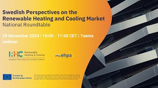 Swedish Perspectives on the Renewable Heating and Cooling Market | National Roundtable