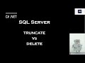 SQL Server: Truncate Vs Delete Command - Explained with example