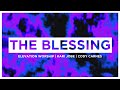 The Blessing (Lyric Video) | Kari Jobe, Elevation Worship, Cody Carnes