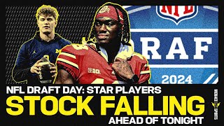 NFL DRAFT PREVIEW: Who's Stock is FALLING Ahead of Tonight???
