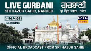 Live Morning Gurbani Kirtan | Takhat Sachkhand Sri Hazoor Abchal Nagar Sahib |  Nanded | 08.02.2025