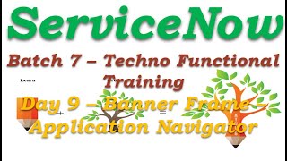 Batch 7 || Day 9|| Banner Frame - Application Navigator ||Techno Functional Training || English