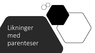 Likninger med parenteser