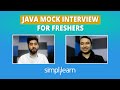 Java Mock Interview for Freshers | Java Interview Questions & Answers | Mock Interviews |Simplilearn