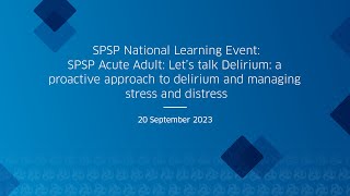 Let’s talk Delirium: a proactive approach to delirium and managing stress and distress