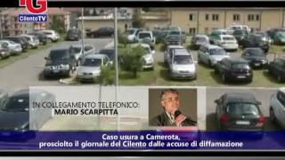 Caso usura a Camerota, prosciolto il giornale del cilento. Il commento di Mario Scarpitta