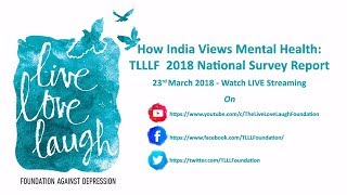 How India Views Mental Health: TLLLF 2018 National Survey Report