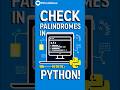 Master Python in Minutes: Create a Palindrome Checker!