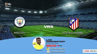 LIVE:MANCHESTER CITY VS ATLETICO MADRID CHAMPIONS LEAGUE ROUND OF 16 STREAMING HD