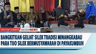 BANGKITKAN GELIAT SILEK TRADISI MINANGKABAU, PARA TUO SILEK BERMUSYAWARAH DI PAYAKUMBUH | DENAI TV