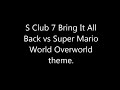 S Club 7 vs Super Mario World