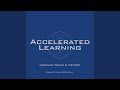 Accelerated Learning (Increase Focus & Memory)