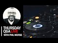 Thursday DJing Q&A Live with Phil Morse & Ben Vincent