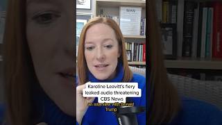 Karoline Leavitt’s fiery leaked audio threatening CBS News