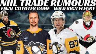 NHL Trade Rumours - Pens & Sens Big Changes? Final Coyotes Game, Habs Extend MSL + Wild Sign Fleury